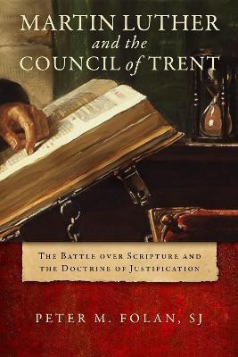 Martin Luther and the Council of Trent(English, Hardcover, Folan Peter M.)
