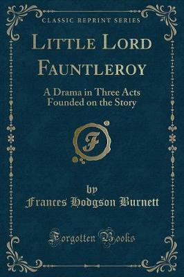 Little Lord Fauntleroy(English, Paperback, Burnett Frances Hodgson)