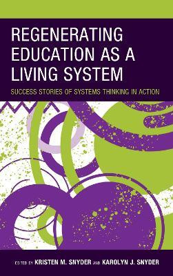 Regenerating Education as a Living System(English, Paperback, unknown)