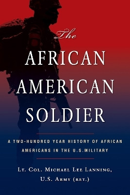 The African American Soldier(English, Paperback, Lanning Michael L.)