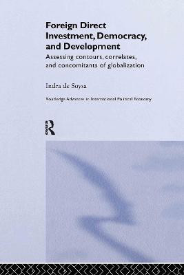 Foreign Direct Investment, Democracy and Development(English, Hardcover, de Soysa Indra)