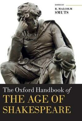 The Oxford Handbook of the Age of Shakespeare(English, Hardcover, unknown)