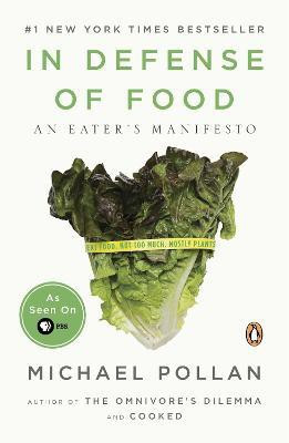 In Defense of Food(English, Paperback, Pollan Michael)