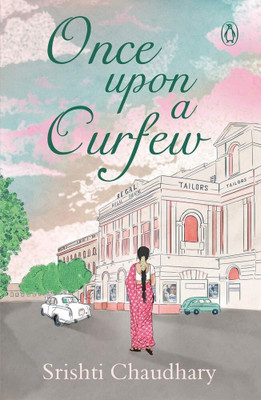 Once Upon A Curfew(Paperback, Srishti Chaudhary)