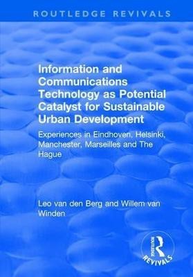 Information and Communications Technology as Potential Catalyst for Sustainable Urban Development(English, Hardcover, Berg Leo van den)