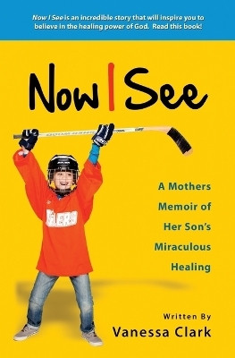 Now I See(English, Paperback, Clark Vanessa)