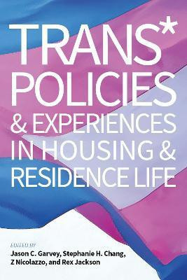 Trans* Policies & Experiences in Housing & Residence Life(English, Paperback, unknown)