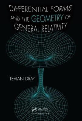 Differential Forms and the Geometry of General Relativity(English, Hardcover, Dray Tevian)