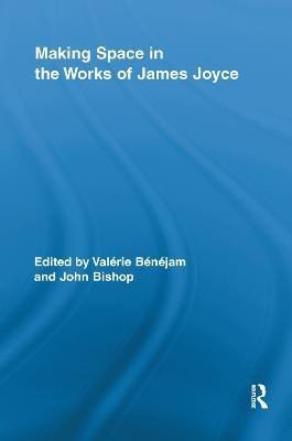 Making Space in the Works of James Joyce(English, Paperback, unknown)