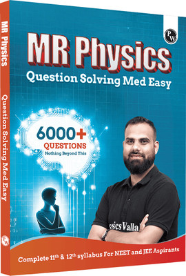 PW MR Physics Questions Solving Med Easy | Chapterwise and Topicwise 6000+ Practice Questions with Answer Keys | Complete Class 11 & 12 Syllabus For NEET and JEE(Paperback, PW)