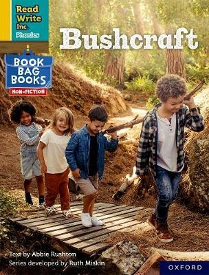 Read Write Inc. Phonics: Bushcraft (Yellow Set 5 NF Book Bag Book 5)(English, Paperback, Rushton Abbie)