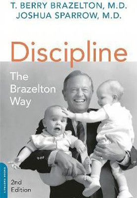 Discipline: The Brazelton Way, Second Edition(English, Paperback, Sparrow Joshua)