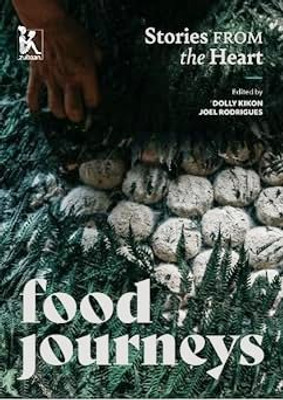 Food Journeys: Stories from the Heart(English, Hardcover, Rodrigues Joel)