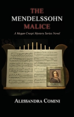 The Mendelssohn Malice(English, Hardcover, Comini Alessandra)