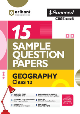 Arihant I Succeed CBSE Class 12 Sample Question Papers Geography 2026 | 15 Sample Papers | Based on Latest CBSE Specimen Paper | Rapid Revision Sheets, Syllabus Tracking Sheet, Pre-Board Chapter Tests, Mind Maps, Final 50 Questions | English Medium(Paperback, Shruti Sharma, Nazma Ansari)