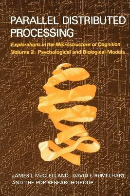 Parallel Distributed Processing: Volume 2(English, Paperback, McClelland James L.)