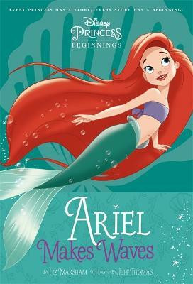 Disney Princess The Little Mermaid: Ariel Makes Waves(English, Paperback, Walt Disney)