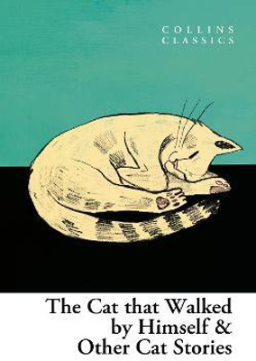 The Cat that Walked by Himself and Other Cat Stories(English, Paperback, unknown)