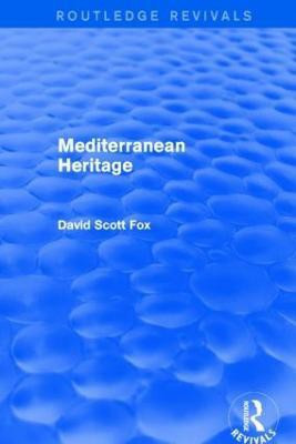 Mediterranean Heritage (Routledge Revivals)(English, Paperback, Fox David)