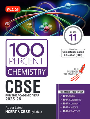 MTG CBSE Class-11 100 Percent Chemistry For 2025-26 Exam | As Per Latest NCERT & CBSE Syllabus | Chapter-Wise Question Bank, Theory, PYQs, Diagrams Available All in One Book(Paperback, MTG Editorial Board)