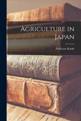 Agriculture in Japan(English, Paperback, unknown)