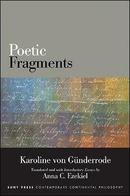 Poetic Fragments(English, Hardcover, Guenderrode Karoline von)