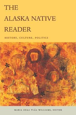 The Alaska Native Reader(English, Paperback, unknown)