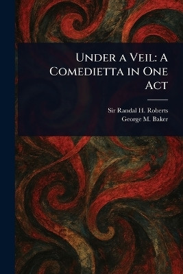 Under a Veil(English, Paperback, Roberts Randal H (Randal Howland))