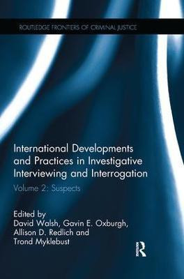 International Developments and Practices in Investigative Interviewing and Interrogation(English, Paperback, unknown)