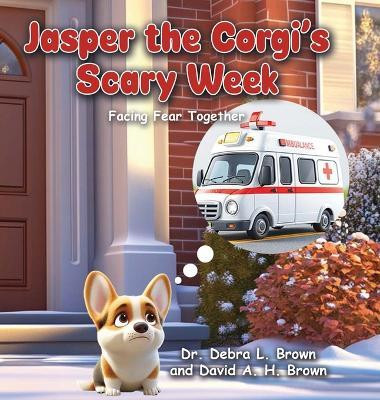 Jasper the Corgi's Scary Week(English, Hardcover, Brown Debra L)