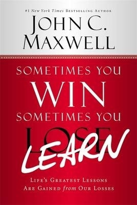 Sometimes You Win - Sometimes You Learn(English, Paperback, Maxwell John C.)