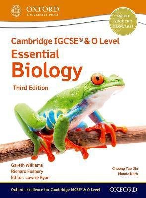 Cambridge IGCSE (R) & O Level Essential Biology: Student Book Third Edition(English, Mixed media product, Fosbery Richard)