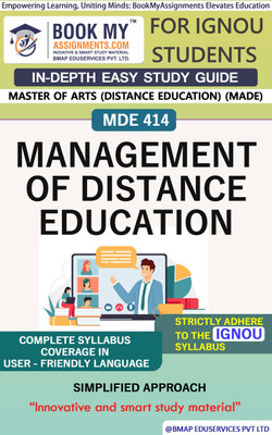 IGNOU MDE 414 Management of Distance Education Study Guide (In Depth Guide) for Ignou Student(Paperback, BMA Publication)