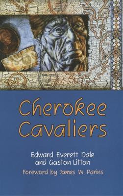 Cherokee Cavaliers(English, Paperback, Dale Edward Everett)