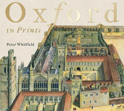 Oxford in Prints(English, Hardcover, Whitfield Peter)