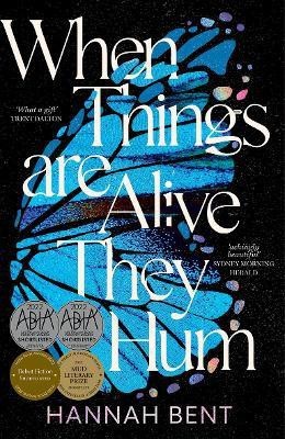 When Things Are Alive They Hum(English, Hardcover, Bent Hannah)