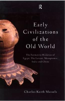 Early Civilizations of the Old World(English, Paperback, Maisels Charles Keith)