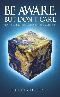 Be Aware, But Don't Care(English, Paperback, Poli Fabrizio)