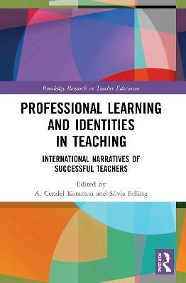 Professional Learning and Identities in Teaching(English, Paperback, unknown)