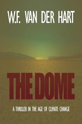 The Dome(English, Paperback, Van Der Hart W F)