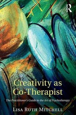 Creativity as Co-Therapist(English, Paperback, Mitchell Lisa)