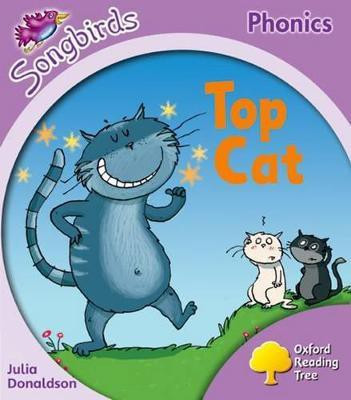 Oxford Reading Tree Songbirds Phonics: Level 1+: Top Cat(English, Paperback, Donaldson Julia)