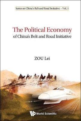 Political Economy Of China's Belt And Road Initiative, The(English, Hardcover, Zou Lei)