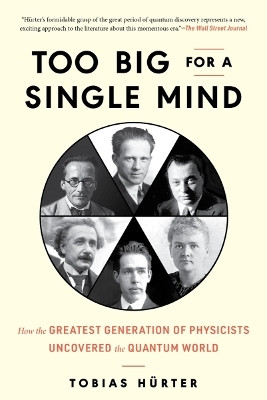 Too Big for a Single Mind(English, Hardcover, Huerter Tobias)