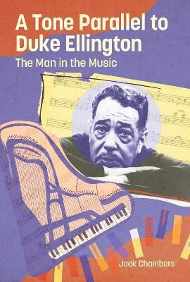 A Tone Parallel to Duke Ellington(English, Hardcover, Chambers Jack)