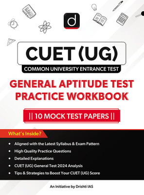 CUET (UG) General Aptitude Test Practice Workbook | Drishti CUET | Comprehensive Preparation for Central Universities Entrance Exam |(Paperback, Drishti Publications)