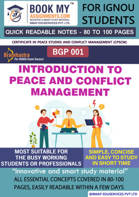 IGNOU BGP1 Introduction to Peace and Conflict Management Quick Readable Notes | Important Topic-wise Conceptual Notes | Certificate in Peace Studies and Conflict Management (CPSCM)(Paperback, BMA Publication)
