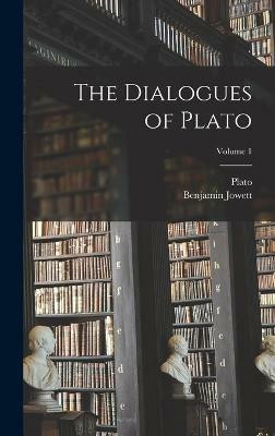 The Dialogues of Plato; Volume 1(English, Hardcover, Plato Benjamin)