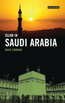 Islam in Saudi Arabia(English, Paperback, Commins David)