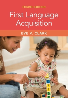 First Language Acquisition(English, Hardcover, Clark Eve V.)